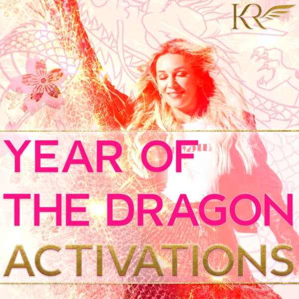 Year of the Dragon Activation with Kaia Ra
